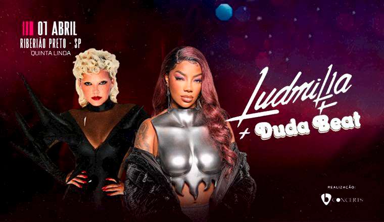 Show Ludmilla + Duda Beat em Ribeirão Preto