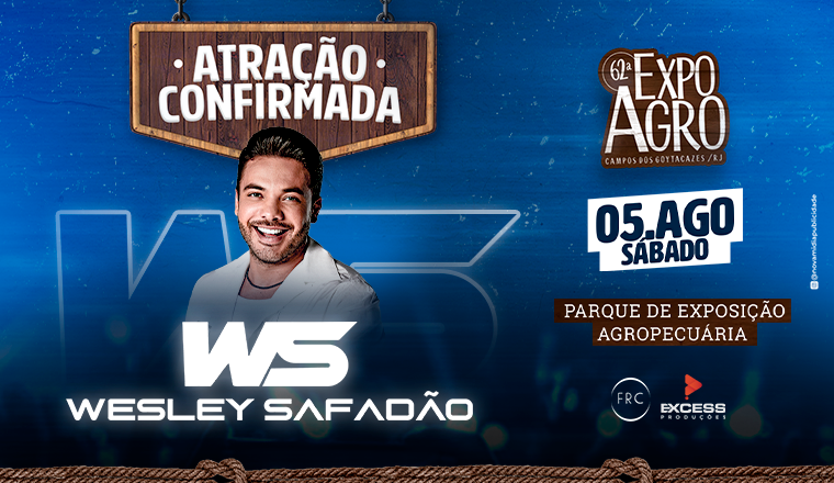 62º Expoagro De Campos - Wesley Safadão em Campos Dos Goytacazes