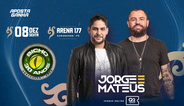 Aniversário de 30 Anos da Bicho Eventos - Jorge e Mateus em Garanhuns