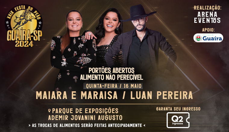 Maiara e Maraísa + Luan Pereira - 29º Festa do Peão de Guaíra