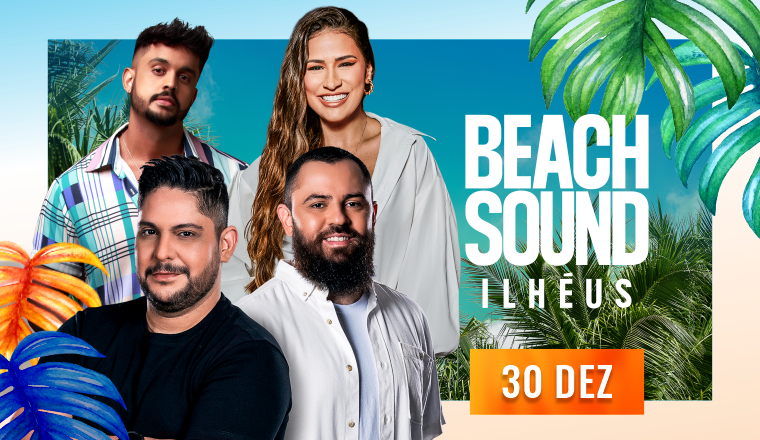 Jorge e Mateus + Simone Mendes + Lincoln - Beach Sound Ilhéus