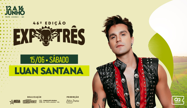 Expotrês 2024 - Luan Santana em Três Lagoas