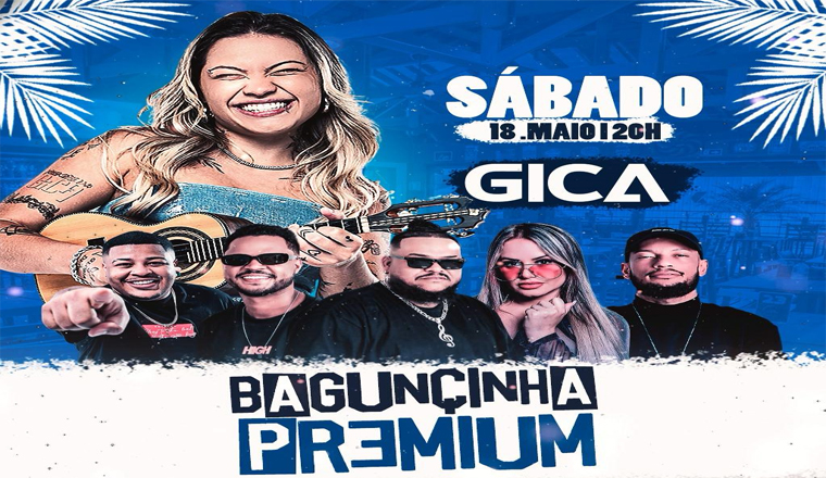 Baguncinha Premium - Gica, Zero14 e muito mais em Marília