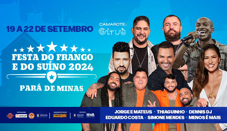 Festa do Frango e do Suíno 2024 - Thiaguinho + Eduardo Costa em Pará de Minas