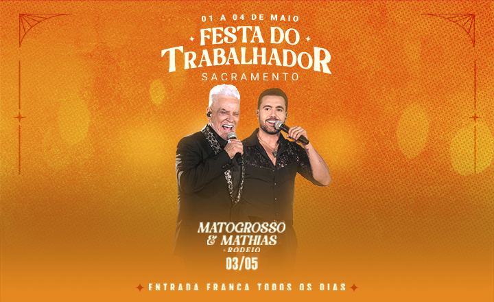 Festa do Trabalhador Sacramento 2024 - Matogrosso e Mathias