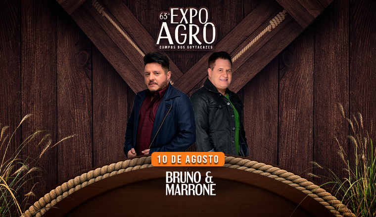 Bruno e Marrone - 63º Expo Agro de Campos dos Goytacazes
