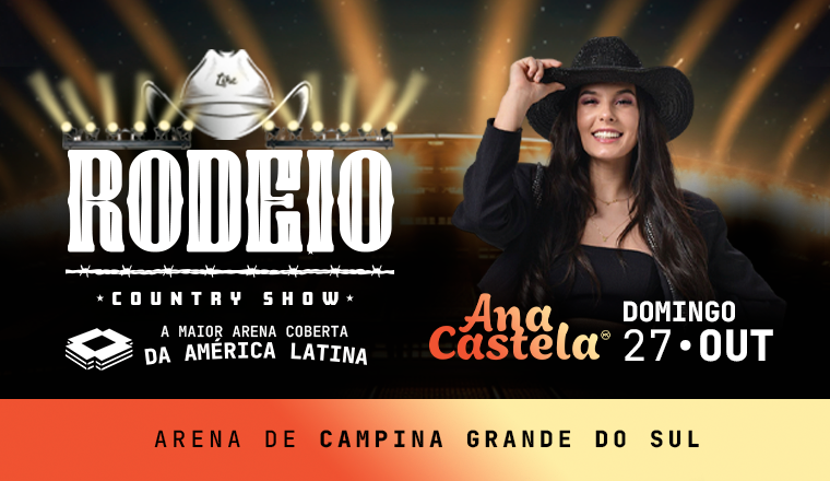 Ana Castela + Final do Rodeio e Costelada - Rodeio Country Show em Campina Grande do Sul