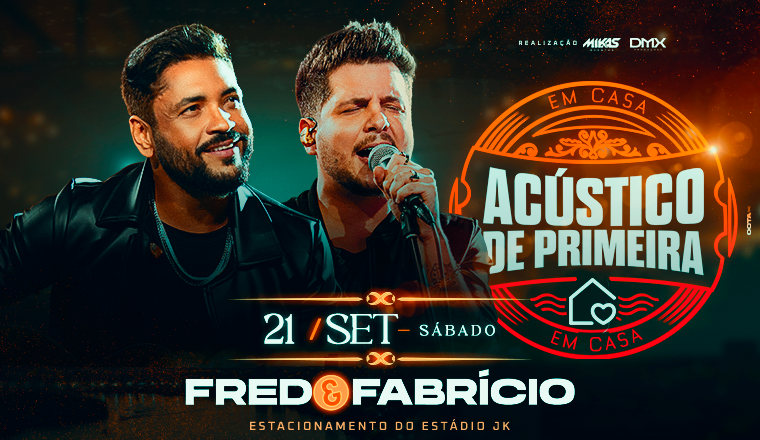 Acústico de Primeira em Casa com Fred e Fabrício em Itumbiara