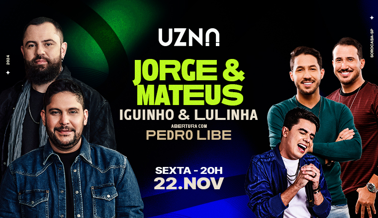 Uzna - Jorge e Mateus em Sorocaba