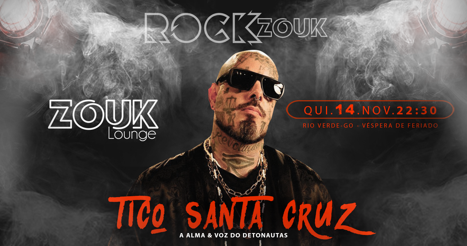 Tico Santa Cruz - Zouk Lounge em Rio Verde