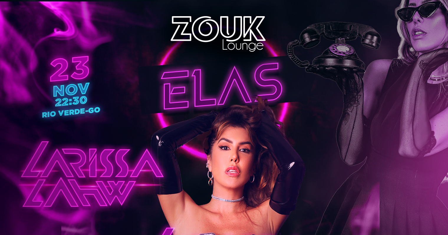 Larissa Lahw - Zouk Lounge em Rio Verde