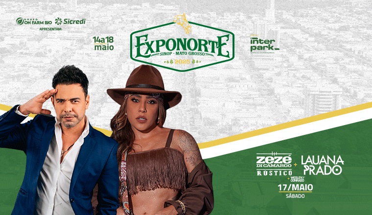 Exponorte - Lauana Prado + Zezé Di Camargo em Sinop