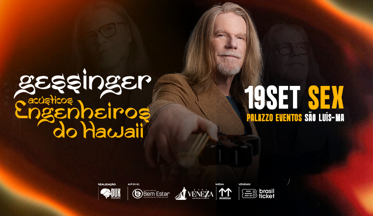 Gessinger Acústicos Engenheiros do Hawaii em São Luís