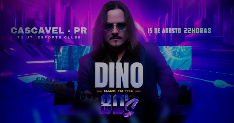 Dino Back To The 80s em Cascavel