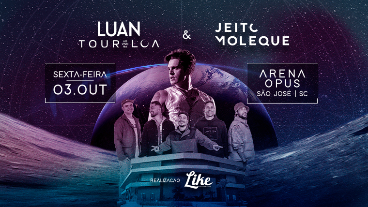Luan ao Vivo na Lua e Jeito Moleque em São José
